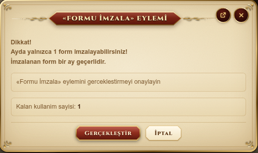 Formu imzalama onay penceresi: Gerçekleştir ve İptal düğmeleri, ayda yalnız bir form imzalanabileceği uyarısı